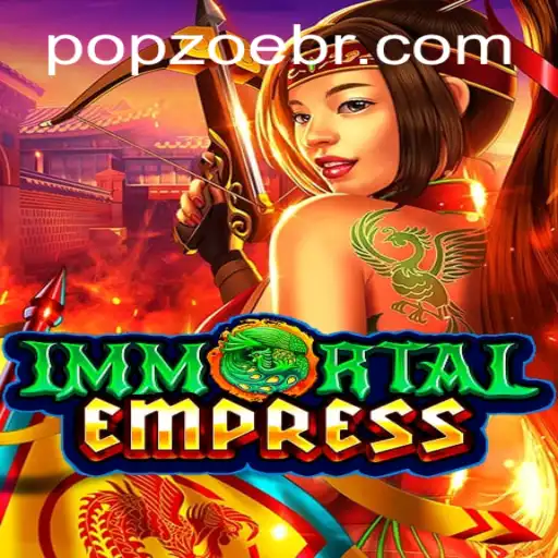 Exploring ImmortalEmpress: The New Game Sensation
